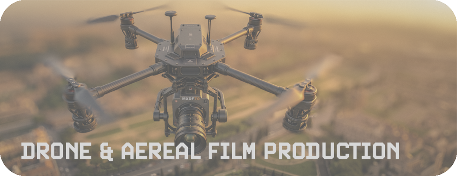 Drone & Aereal film production