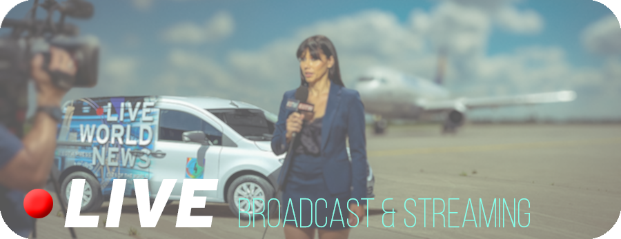 Live Broadcasting - Live streaming
