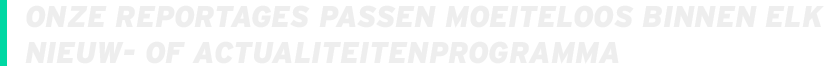Onze reportages